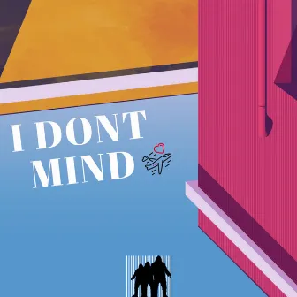 I Don't Mind by 