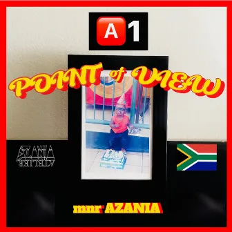 A1 Point of View by mnr AZANIA