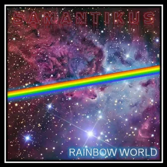 Rainbow World by Samantikus