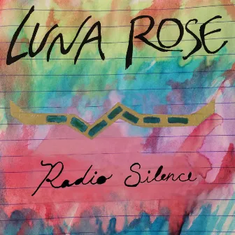 Radio Silence by Luna Rose