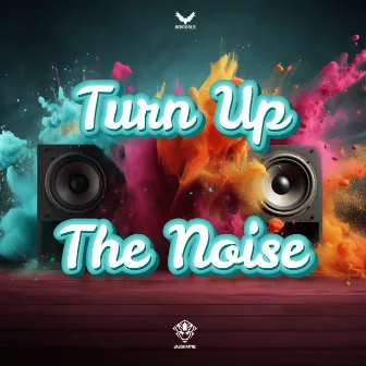 Turn Up The Noise by Jason Payne