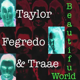 Beautiful World by Taylor