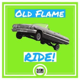 Ride! by Old Flame