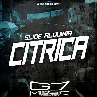 Slide Alquimia Cítrica by DJ Mestre