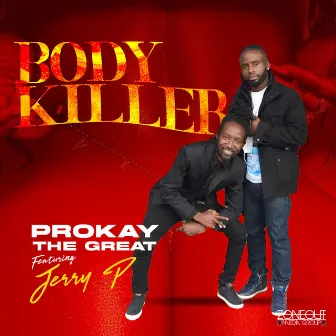 Body Killer by ProKay The Great