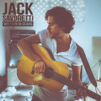 Written in Scars - New Edition by Jack Savoretti