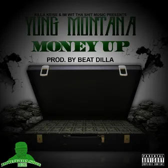 Money Up by Yung Montana