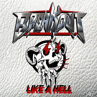 Like a Hell by Breakout Official