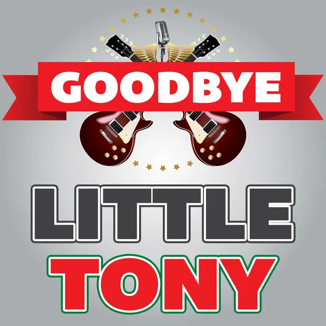 Goodbye Little Tony