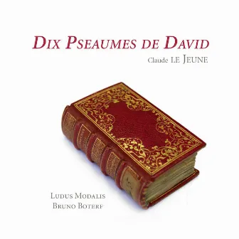 Lejeune: Dix Pseaumes de David by Bruno Boterf