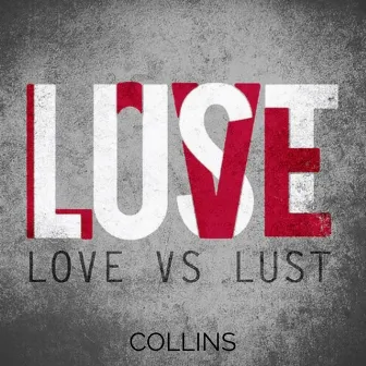 Love vs Lust by Collins