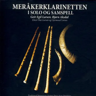 Meråkerklarinetten I Solo Og Samspell by Geir Egil Larsen