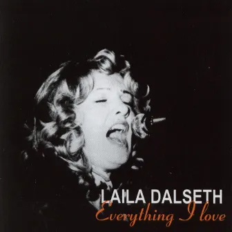 Everything I Love by Laila Dalseth