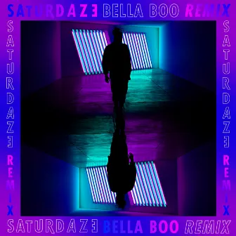 Saturdaze (Bella Boo Remix) by Bella Boo