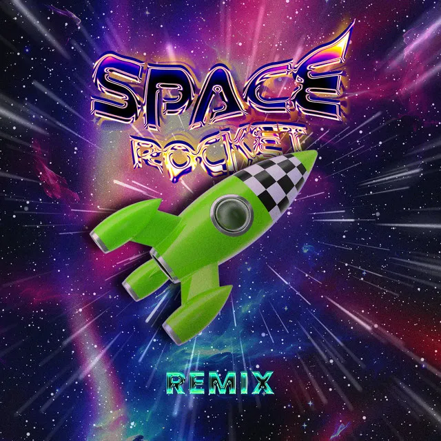 Space Rocket - Johnyrighthere Remix