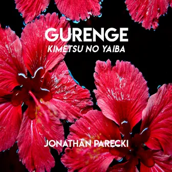 Gurenge (From 