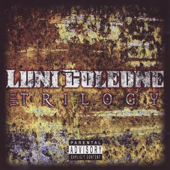 The Trilogy by Luni Coleone