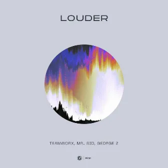 Louder by Mr. Sid