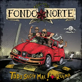 Todo segue mal! by Fondo Norte