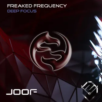 Deep Focus by Freaked Frequency