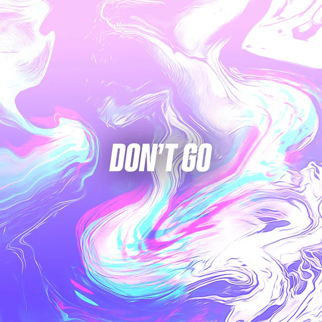 Don't Go