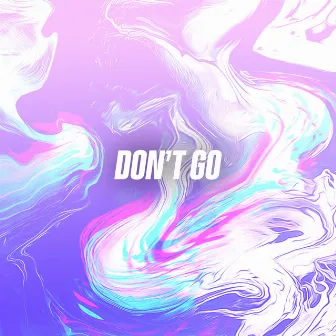 Don't Go by Joey Diggs Jr.