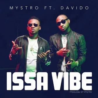 Issa Vibe by Mystro