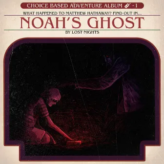 Noah's Ghost by Lost Nights