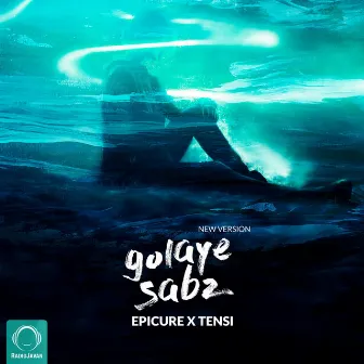 Golaye Sabz (New Version) by Tensi