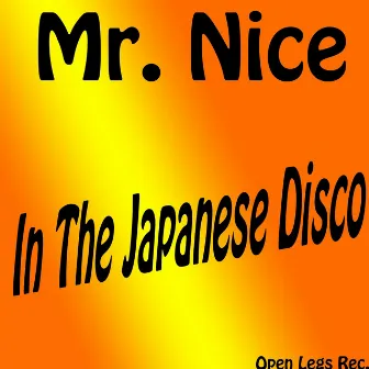 In the Japanese Disco by Mr. Nice