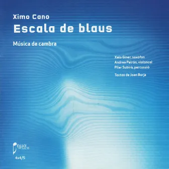 Cano: Escala de blaus by Xelo Giner