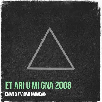 Et Ari U Mi Gna 2008 by Eman