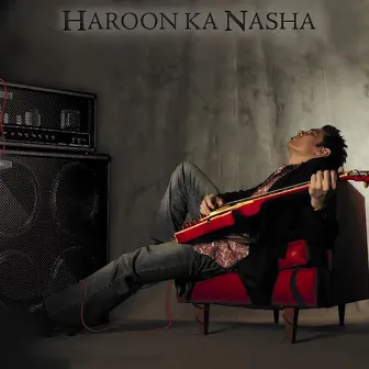 Haroon Ka Nasha by Haroon