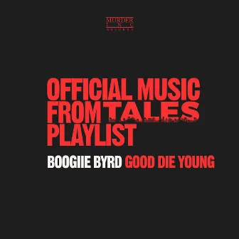 Good Die Young by Boogiie Byrd