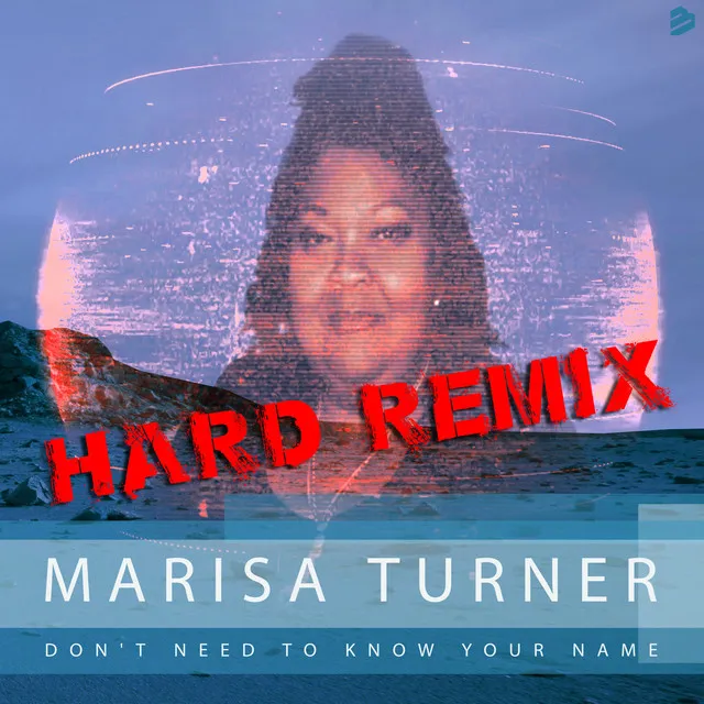 Don't Need To Know Your Name (Hard Remix)