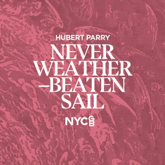 Never Weather-Beaten Sail by Thomas Campion