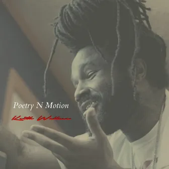 Poetry N Motion by Keith Wallace