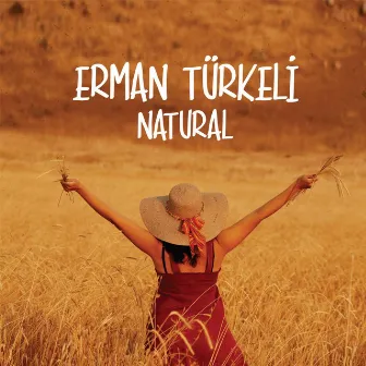 Natural by Erman Türkeli