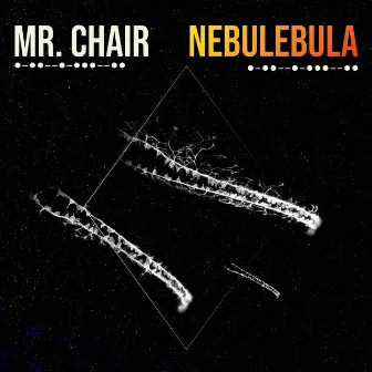 Nebulebula by Mr. Chair