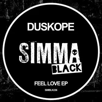 Feel Love EP by Duskope