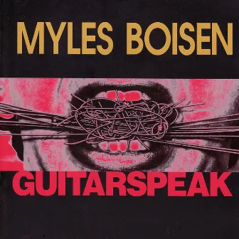 Guitarspeak by Myles Boisen