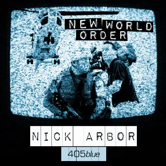 New World Order by Nick Arbor