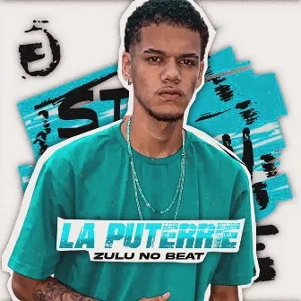 La Puterrie by ZULU NO BEAT