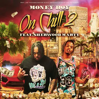 On Chill 2 by Money Boy