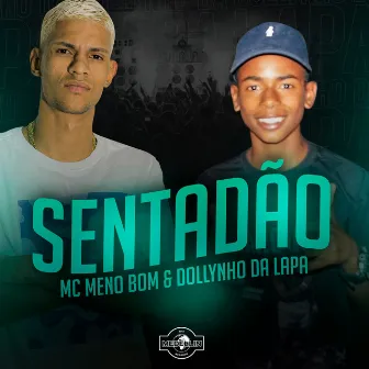 Sentadão by Meno Bom