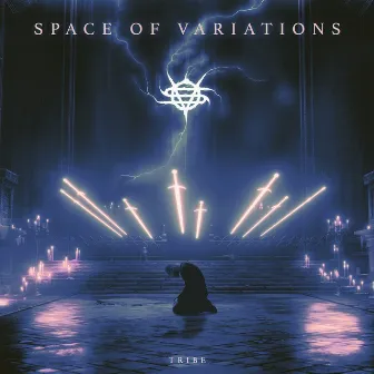 TRIBE by Space Of Variations