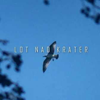 lot nad krater by VON TRE