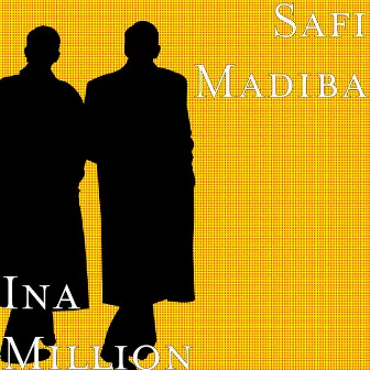 Ina Million by Safi Madiba