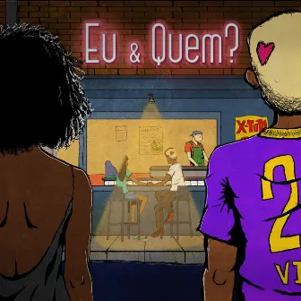 Eu & quem? by VINT