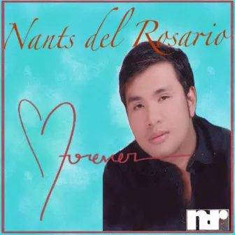 Forever by Nants Del Rosario